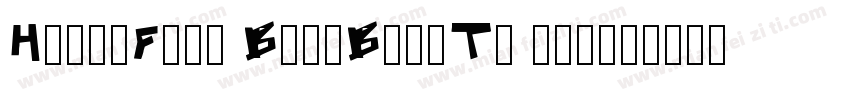 HelloFont BangBangTi mianfeiziti字体转换